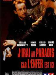 J'irai au paradis car l'enfer est ici