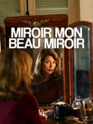 Miroir, mon beau miroir