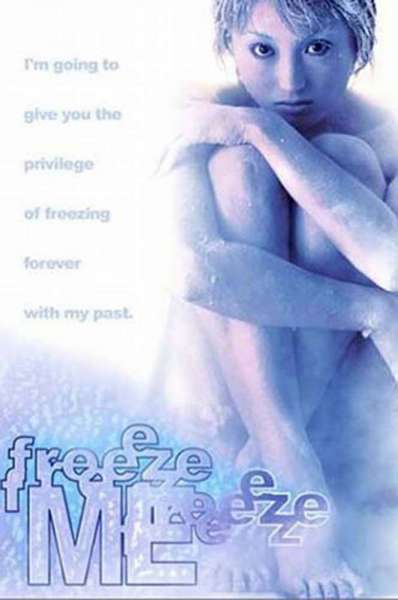 Freeze Me