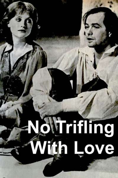 No Trifling with Love