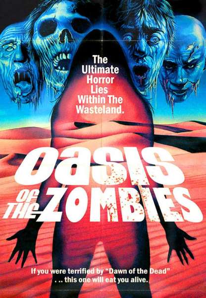 Oasis of the Zombies