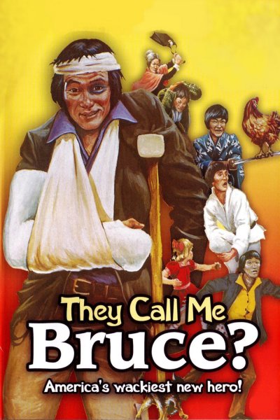 They Call Me Bruce?