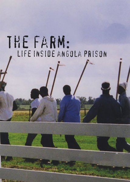 The Farm: Angola, USA