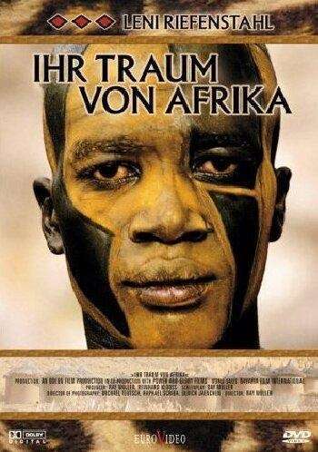 Leni Riefenstahl: Her Dream of Africa