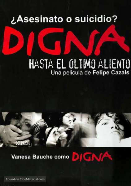 Digna: Worthy to Her Last Breath