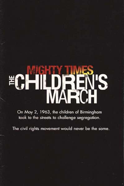 Mighty Times: The Children's March