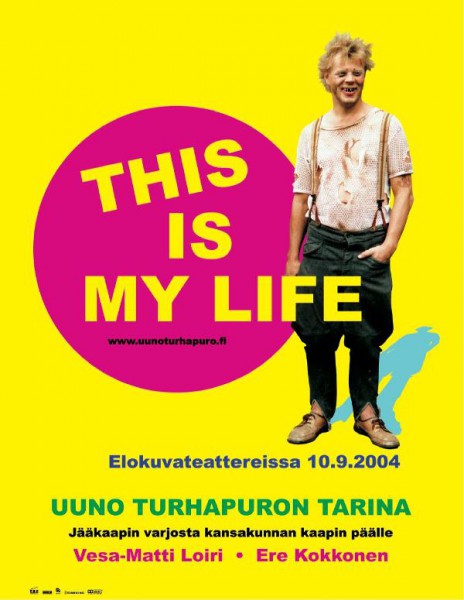 Uuno Turhapuro – This Is My Life