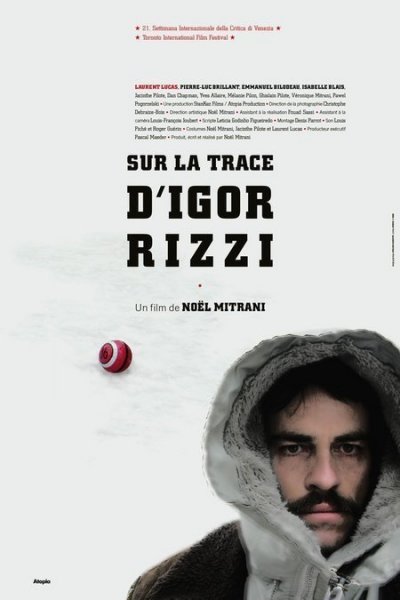 On the Trail of Igor Rizzi