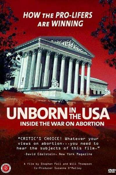 Unborn in the USA: Inside the War on Abortion