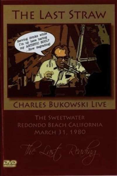 Bukowski: The Last Straw