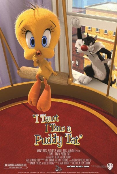 I Tawt I Taw a Puddy Tat