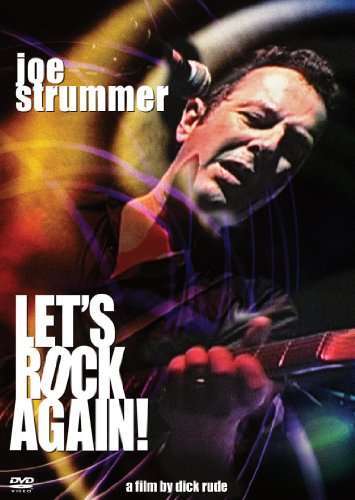 Joe Strummer & The Mescaleros: Let's Rock Again!