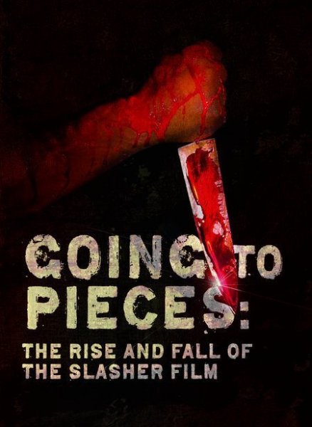 Going to Pieces: The Rise and Fall of the Slasher Film