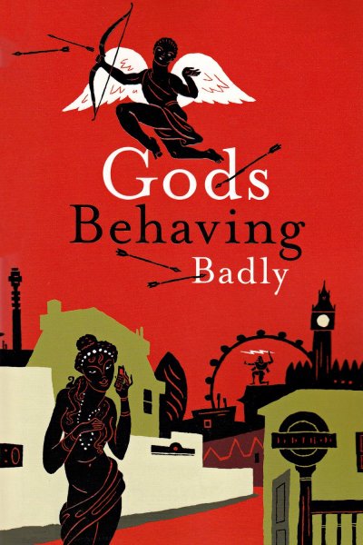 Gods Behaving Badly