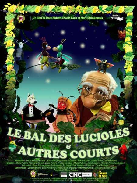 Le bal des lucioles & autres courts