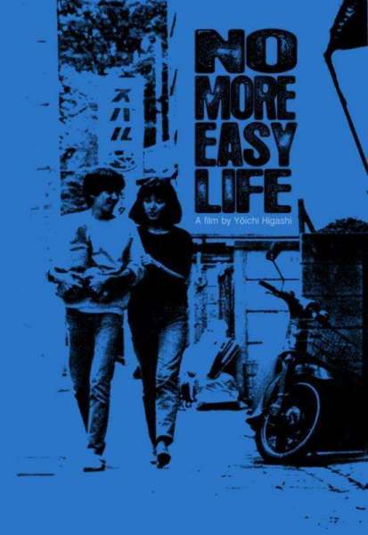 No More Easy Life