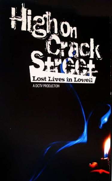 High on Crack Street: Lost Lives in Lowell