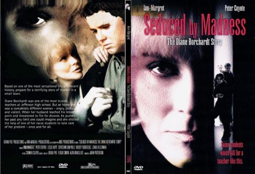 Seduced by Madness: The Diane Borchardt Story