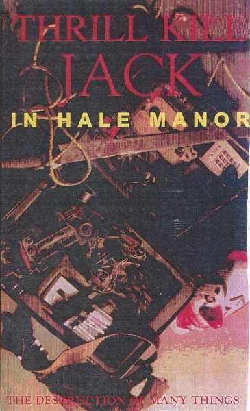 Thrill Kill Jack in Hale Manor