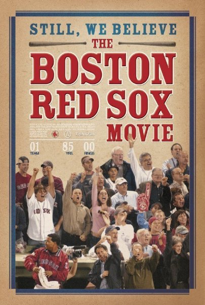 Still We Believe: The Boston Red Sox Movie