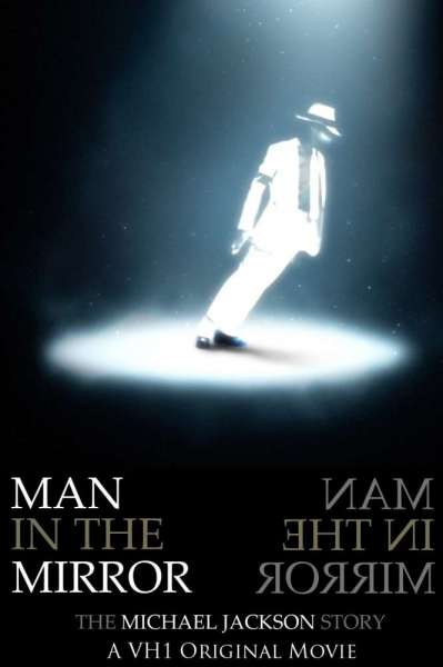 Man in the Mirror: The Michael Jackson Story