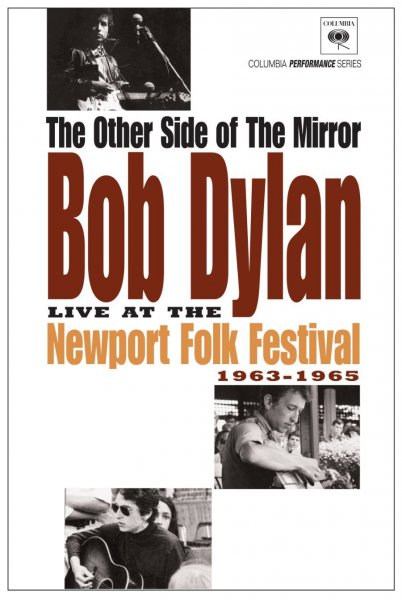 Bob Dylan Live at the Newport Folk Festival - The Other Side of the Mirror