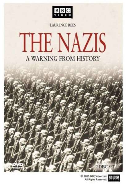 The Nazis: A Warning from History