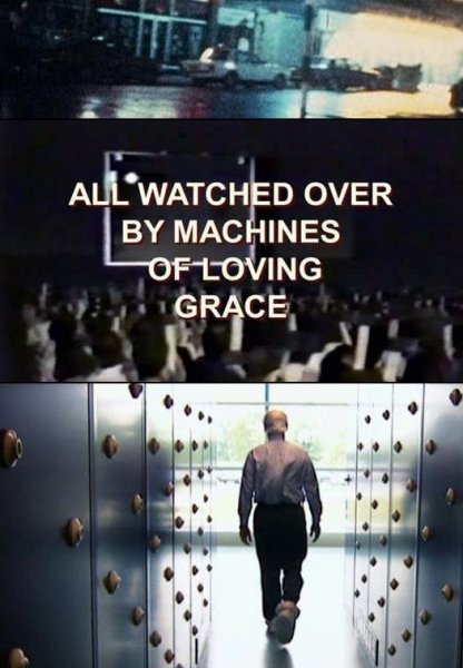 All Watched Over by Machines of Loving Grace (TV series)