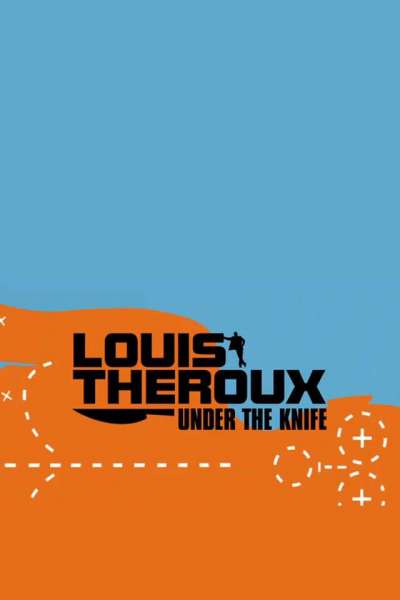 Louis Theroux: Under the Knife