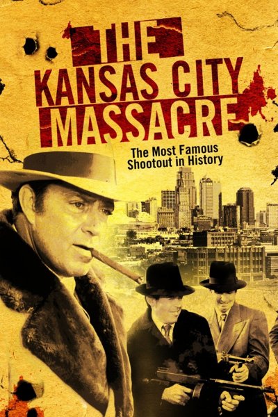 The Kansas City Massacre