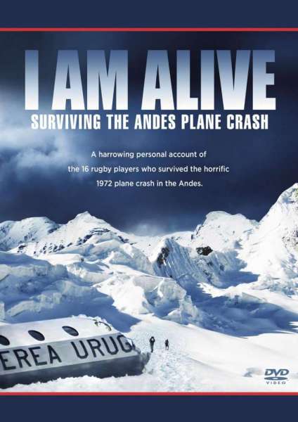 I Am Alive: Surviving the Andes Plane Crash