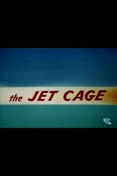 The Jet Cage