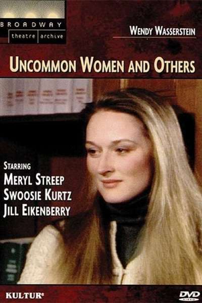 Uncommon Women and Others