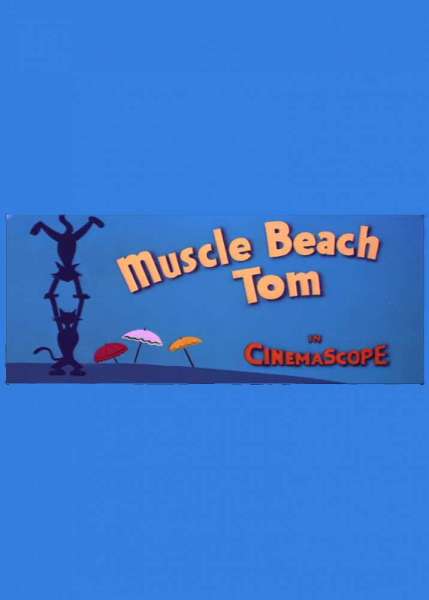 Muscle Beach Tom