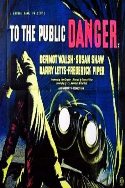 To the Public Danger