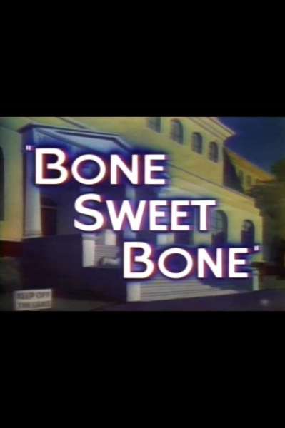 Bone Sweet Bone