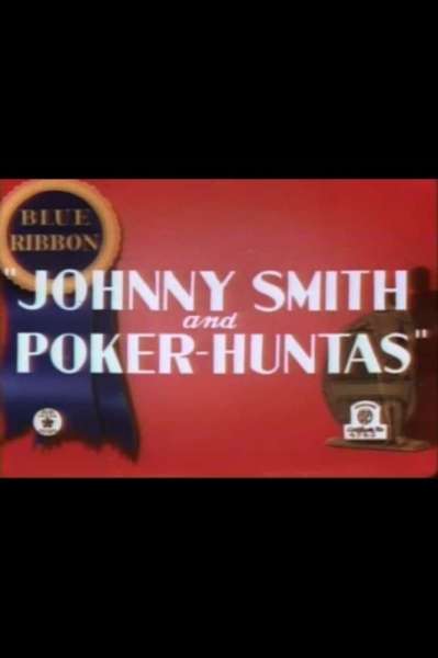 Johnny Smith and Poker-Huntas