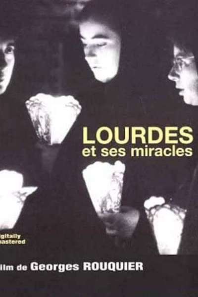 Lourdes et ses miracles