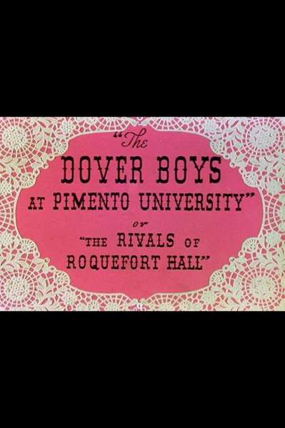 The Dover Boys at Pimento University or The Rivals of Roquefort Hall