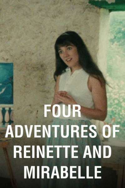 Four Adventures of Reinette and Mirabelle