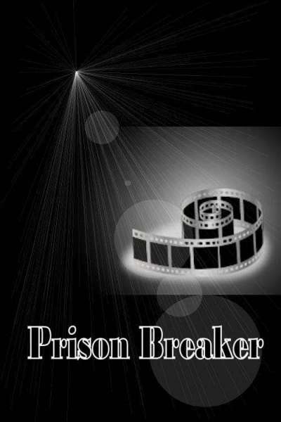 Prison Breaker