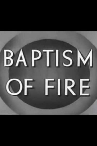 Baptism of Fire