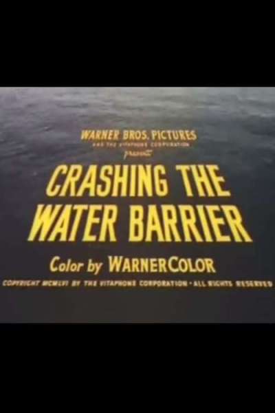 Crashing the Water Barrier