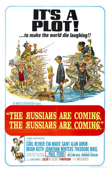 The Russians Are Coming! The Russians Are Coming!