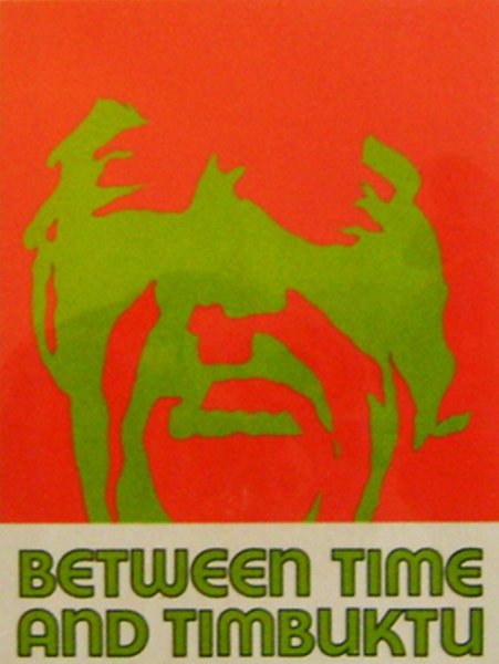 Between Time and Timbuktu