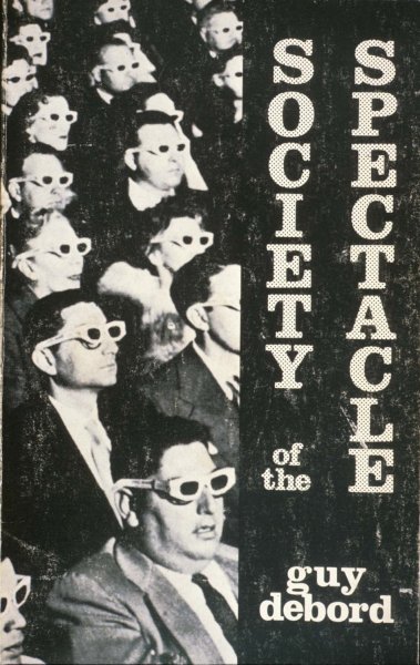 The Society of the Spectacle