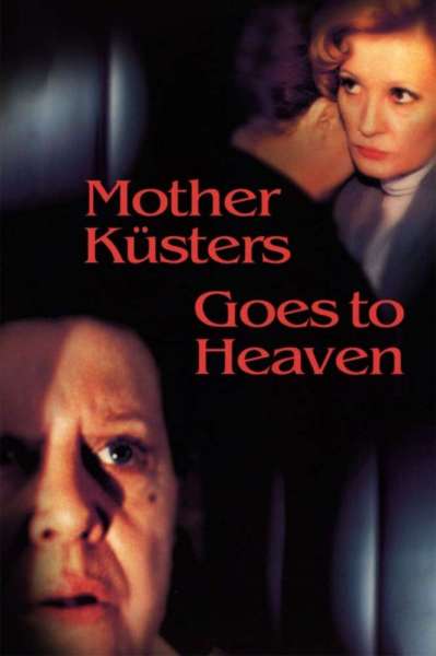 Mother Küsters Goes to Heaven