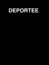 Deportee