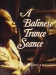 A Balinese Trance Seance