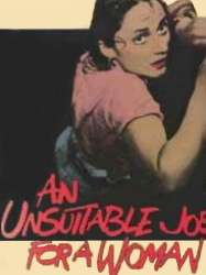 An Unsuitable Job for a Woman